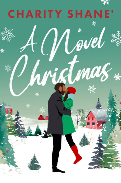 A Novel Christmas by Charity Shane
